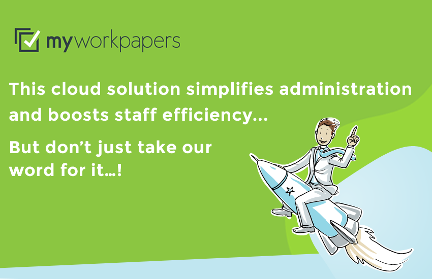 “A cloud solution that boosts staff efficiency….” Don’t just take our word for it…!